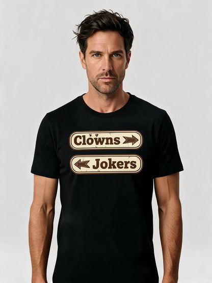 Clowns or Jokers Tee